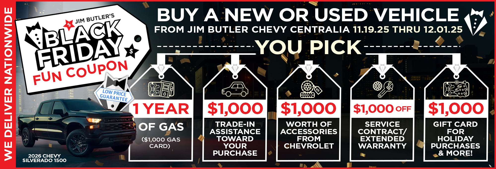 Jim Butler Black Friday Fun Coupon - See Dealer for Details